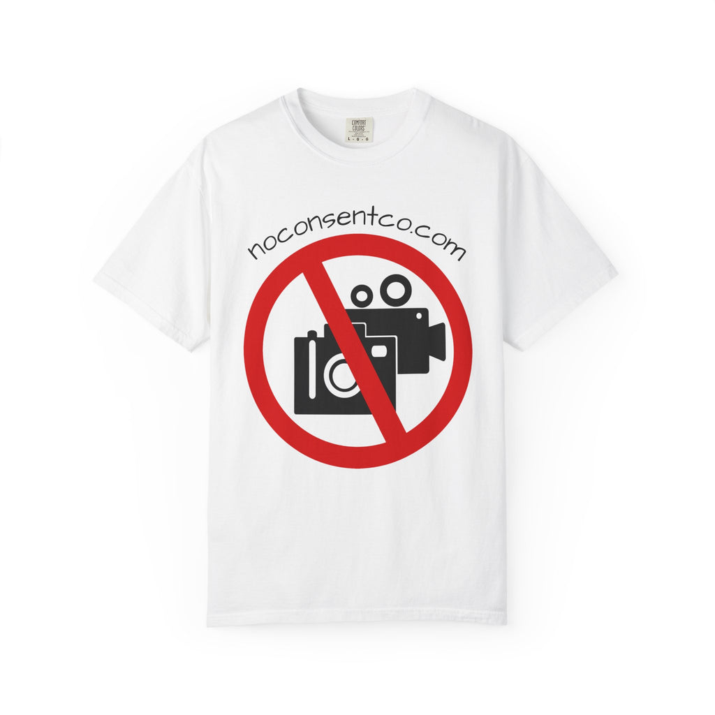 Unisex No Consent T-Shirt - Privacy No Recording Shirt